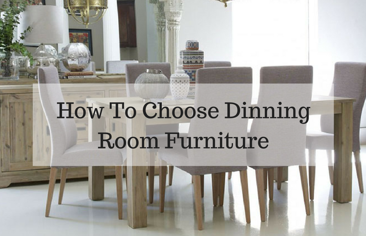 How To Choose Dinning Room Furniture
